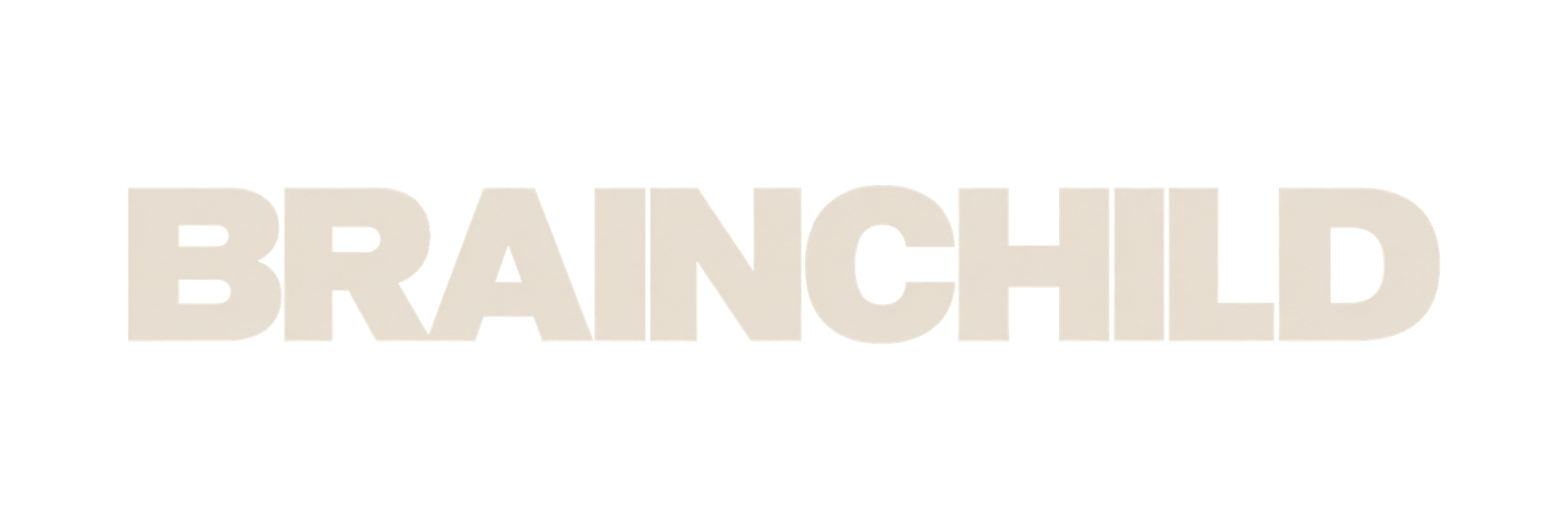 BRAINCHILD